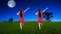 精选广场舞《七夕的红月亮》背面超清，听歌健身好舒心